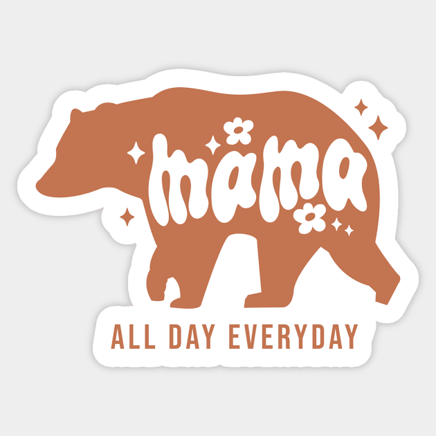 Mama Bear All Day Everyday Sticker by skstring